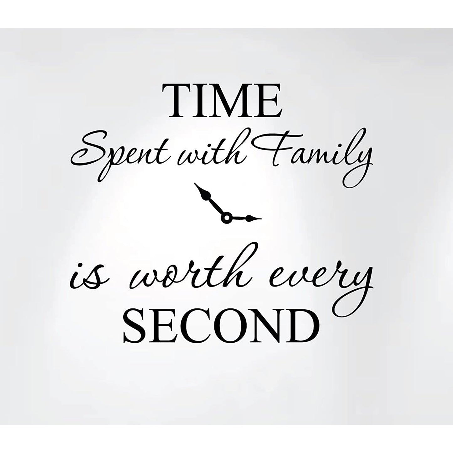 Time Spent with Family is Worth Every Second Home Wall Decal Sticker Clock - Black